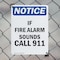 Signmission If Fire Alarm Sounds Call 911 OSHA Notice Sign, Plastic, 7in W x 10in L, 2PK OS-2PACK-NS-P-710-V-13602 - alternate 4